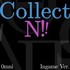 Collect N! (Ingame Ver.)