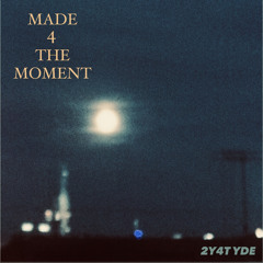 MADE 4 THE MOMENT - ART (prod. WOHCANO)