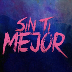 Sin Ti Mejor - Los Peligrosos