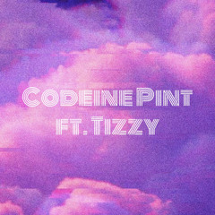 Codeine Pint feat. Tizzy