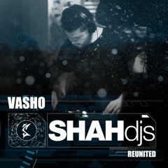 VASHO - SHAHdjs Reunited