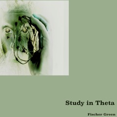 Study In Theta