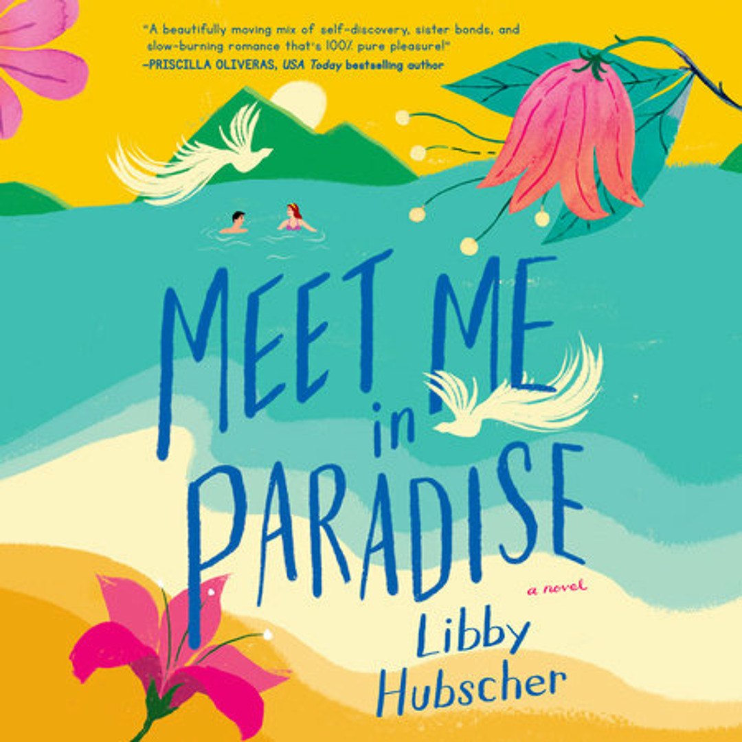 Stream Meet Me in Paradise by Libby Hubscher, read by Josephine