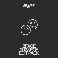 2FACE 2023 EOY Edit Pack