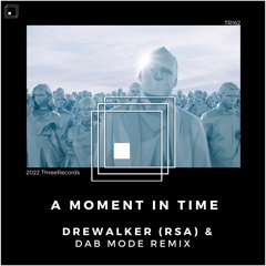 Drewalker (RSA) - A Moment In Time (Original Mix)