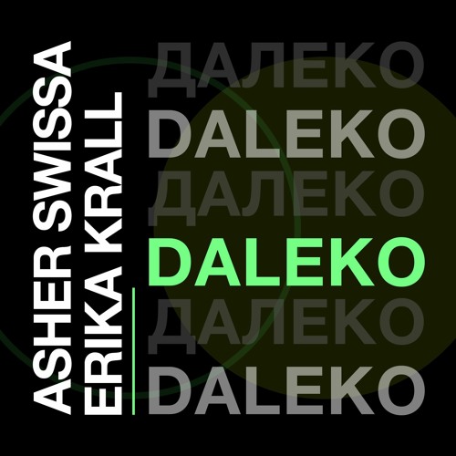 ASHER SWISSA & ERIKA KRALL- DALEKO