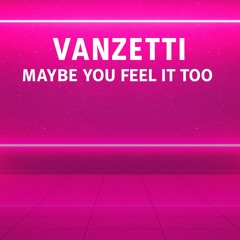 Maybe you feel it too