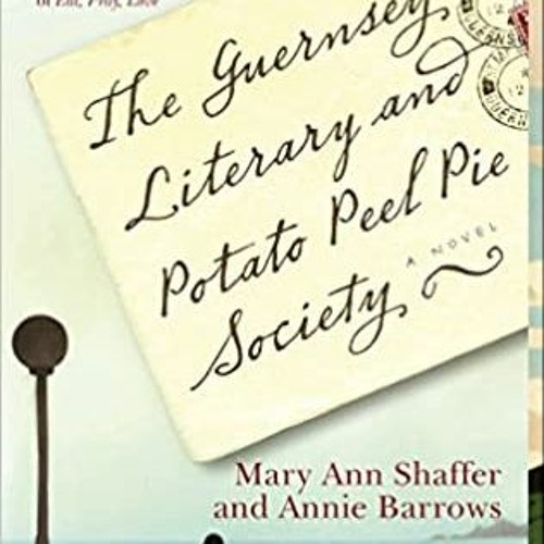 Books ✔️ Download The Guernsey Literary and Potato Peel Pie Society Complete Edition