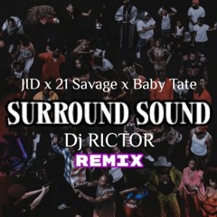 JID Surround Sound Feat 21 Savage Slow Jam Remix *unreleased