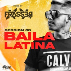 Baila Latina 06 ✘ Frasser Set (MUSICA GUARACHA 2021. ALETEO, ZAPATEO)