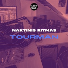 Naktinis ritmas (Start FM): Tourman