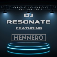 Party House Bangers Mixtape Vol 1 Ft - DJ Hennero