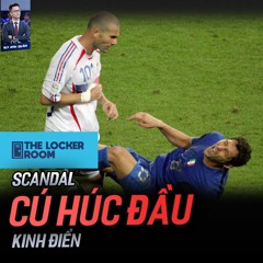 THE LOCKER ROOM NO.5 | SCANDAL CÚ HÚC ĐẦU KINH ĐIỂN