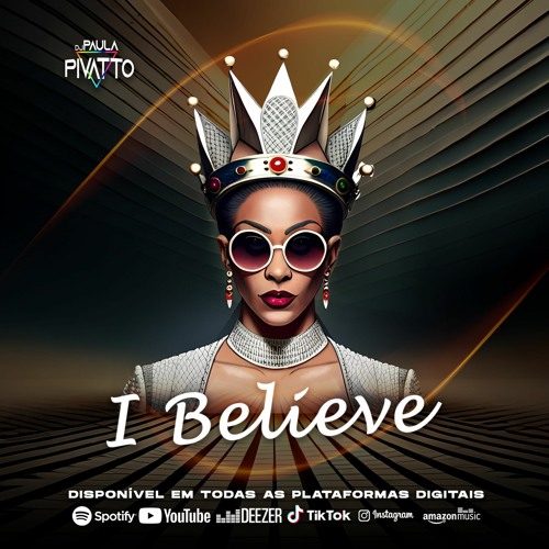 Stream I Believe - Paula Pivatto (Original Mix) by DJ Paula