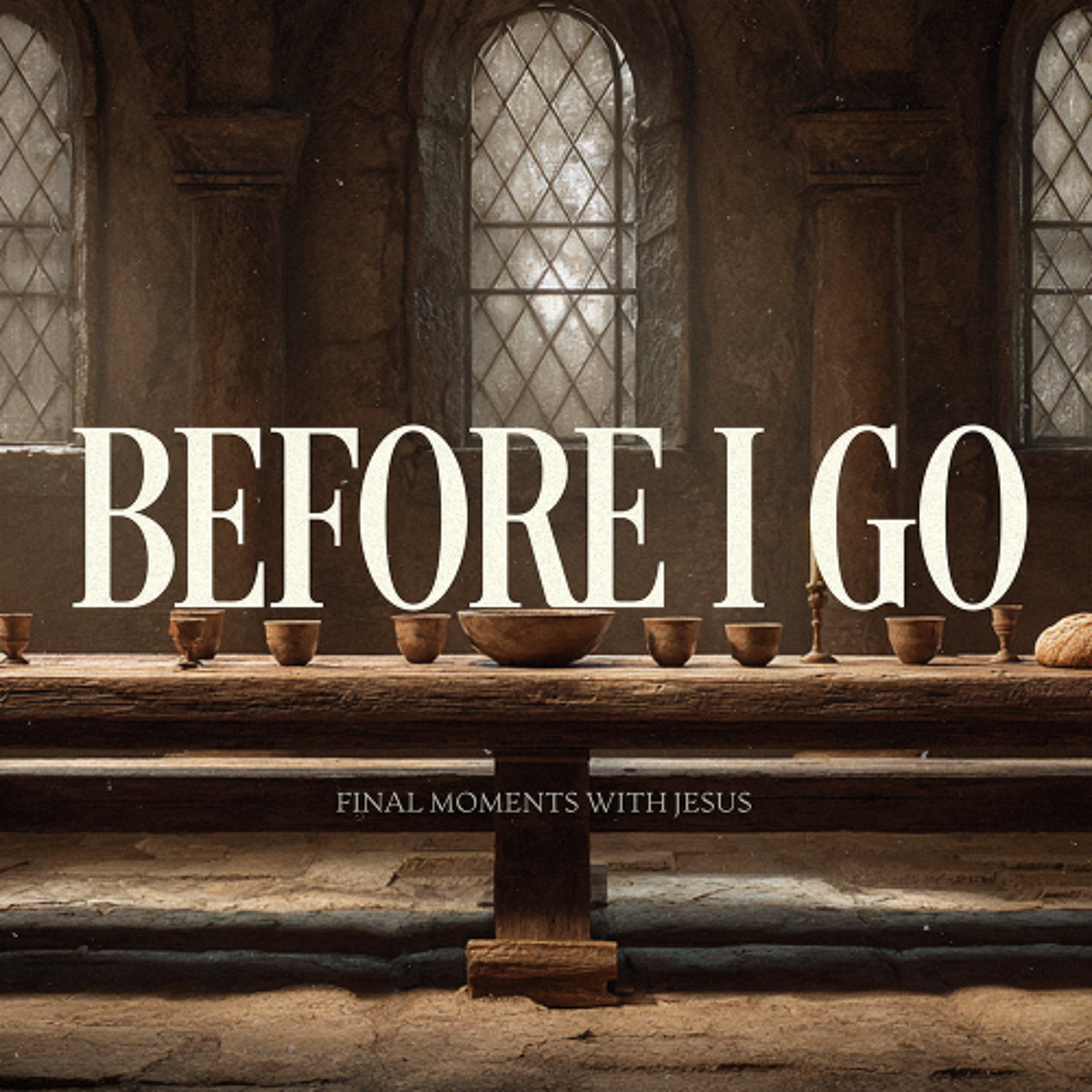 Before I Go - Part 1: It's Better This Way, Pastor Colton Willms episode artwork