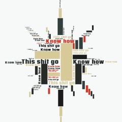 I KNOW HOW THIS SHIT GO Ft. Kut Khidd, Tito Garcia