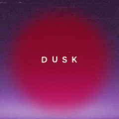 Dusk