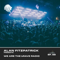 We Are The Brave Radio 098 (Guest Mix by Brennen Grey)