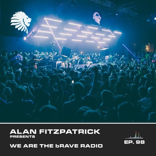 We Are The Brave Radio 098 (Guest Mix by Brennen Grey)
