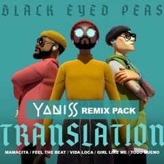 REMIX PACK - Black Eyed Peas - Translation by YANISS