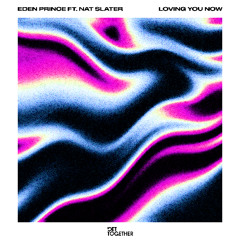 Eden Prince Ft. Nat Slater - Loving You Now (Vip Mix)