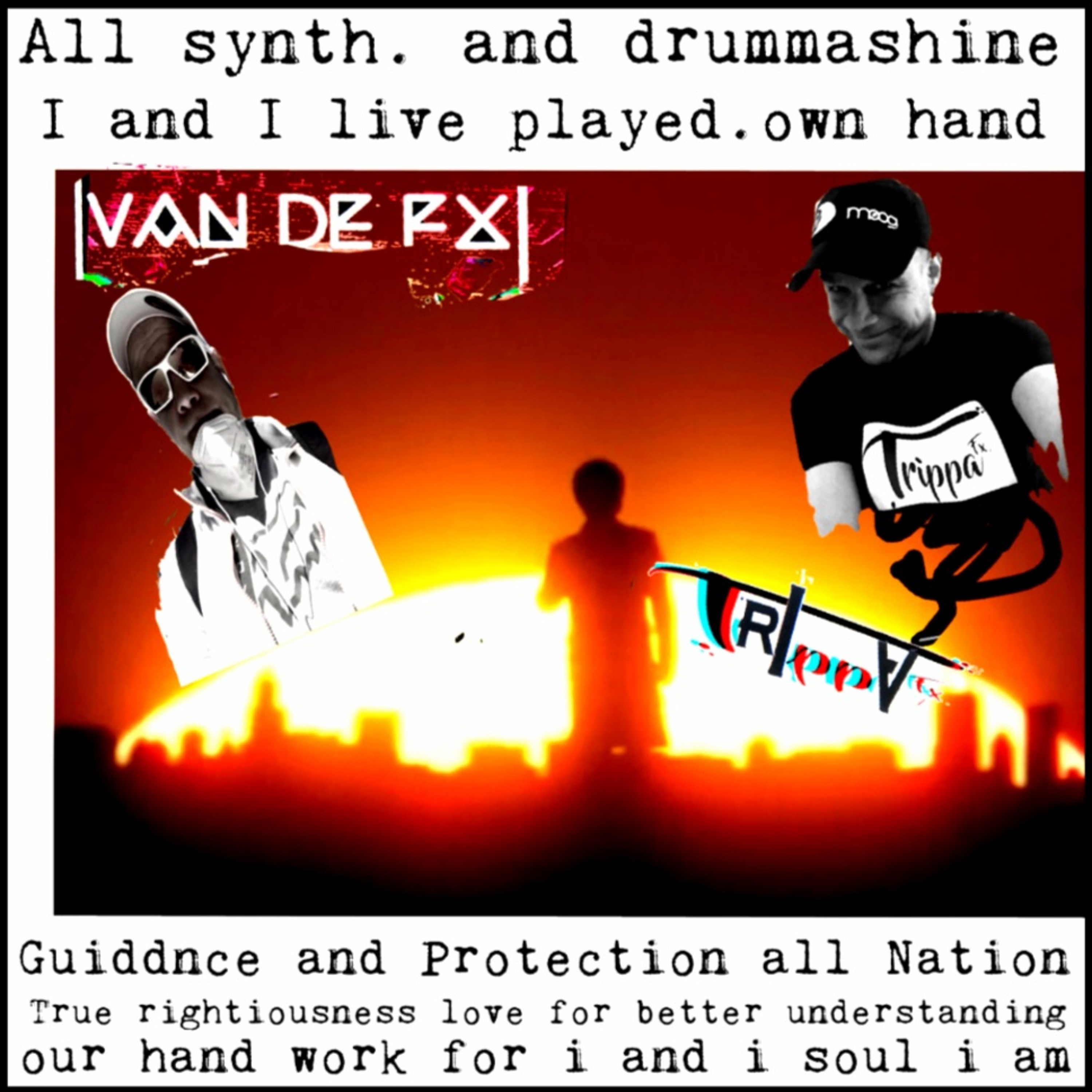 love truth rightiousnesness we living it Van de FX aka Tripp a FX episode artwork