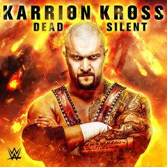 Dead Silent (Karrion Kross)