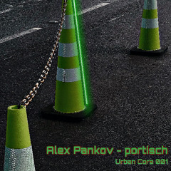 Alex Pankov - Portisch [Urban Core 001]