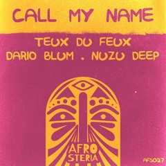 Teux du Feux, Dario Blum, Nuzu Deep - Call My Name (Radio Mix)