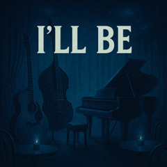 I'll Be
