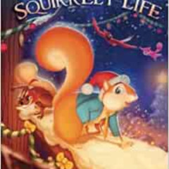 [Get] EPUB 💌 It's a Squirrely Life by JP Cawood,Denny Minonne,Michael Cawood [EPUB K