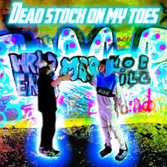 Deadstock on my toes