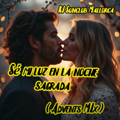 Sé mi luz en la noche sagrada -   Spanische Version