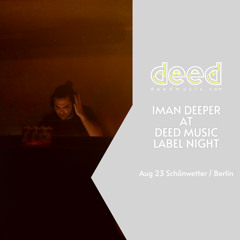 Iman Deeper @ Deed Music Showcase   24 Aug 23  Schönwetter
