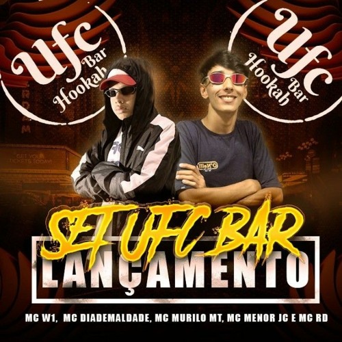 SET DO UFC BAR - MCs MURILO MT, RD, W1, MENOR JC (DJ GUUH, DJ COLOMBO)