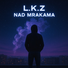 L.K.Z. – Nad mrakama