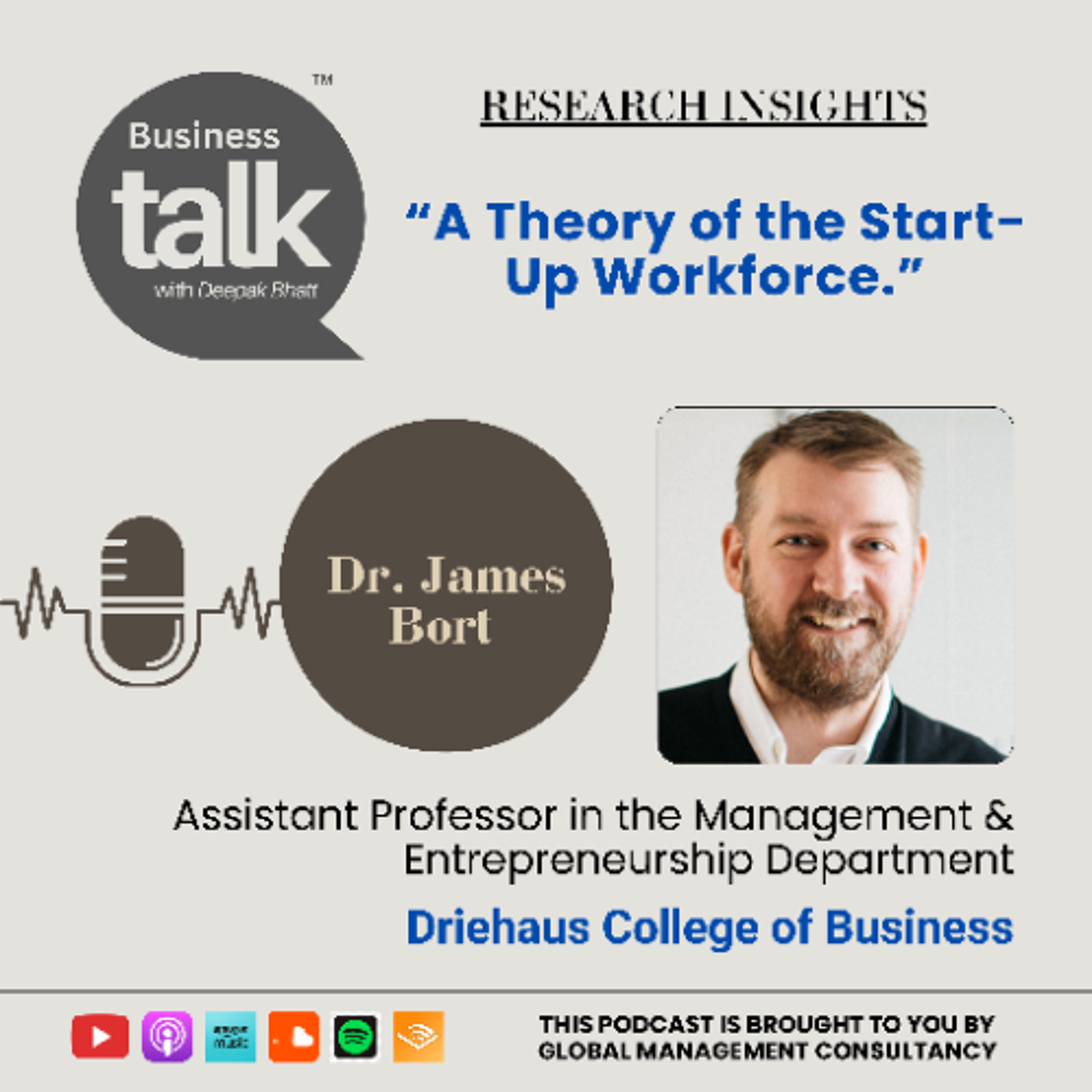 Co-Creators, Not Employees: Inside Dr. James Bort’s Theory of the Startup Workforce episode artwork