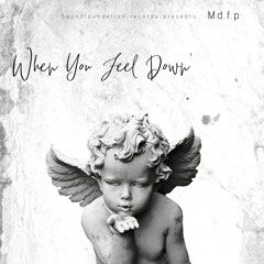 'when u feel down'  DeepaDub Mix