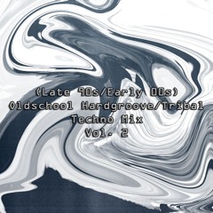 (Late 90s / Early 00s) Oldschool Hardgroove / Tribal Techno Mix Vol. 2
