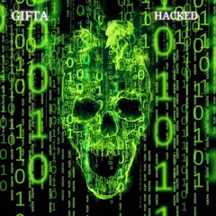 Gifta - Hacked (Free Download)