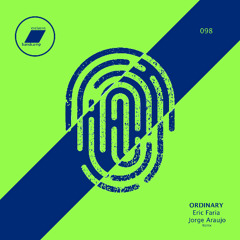 Ordinary - (Eric Faria & Jorge Araujo Remix)_(exclusive bandcamp)