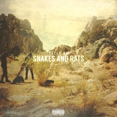 Celly Ru - Snakes And Rats