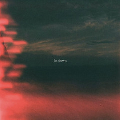Let Down (unreleased)