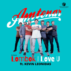 Lombok I Love U (feat. Kevin Leonidas)