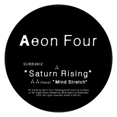 AEON FOUR - Mind Stretch [SUBB9612]