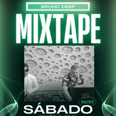 Mixtape 071 Bruno  Deep