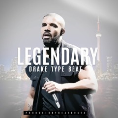 LEGENDARY ( DRAKE )