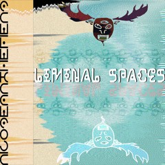 nicodeanthefiend - Liminal Spaces