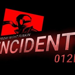 FNF Incident012f OST-Gunpowder VIP