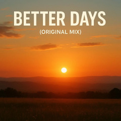 Better Days (Extended Mix)
